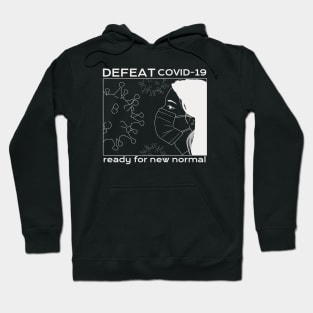 DEFEAT COVID-19: ready for new normal (white version) Hoodie